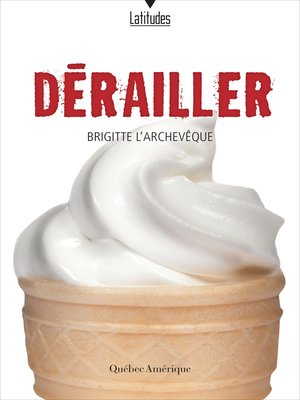 cover image of Dérailler